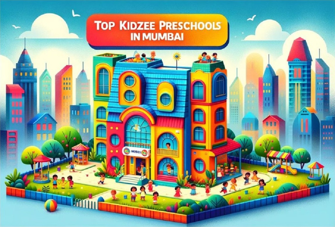 Top 15 Kidzee Preschools in Mumbai Choosing the Right Fit.