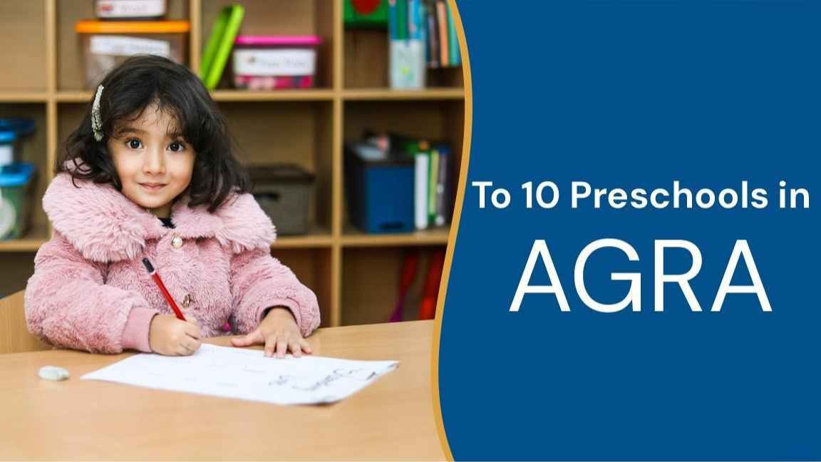 Top 10 Play Schools in Agra